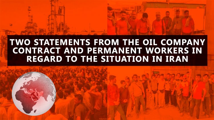 Two statements from the oil company contract and permanent workers in regard to the situation in Iran