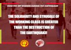 The solidarity and struggle of  the working class is greater  than the destruction of  the earthquake: How the SEP worked during the earthquake