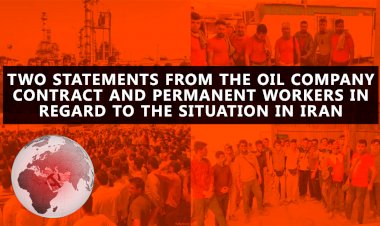 Two statements from the oil company contract and permanent workers in regard to the situation in Iran