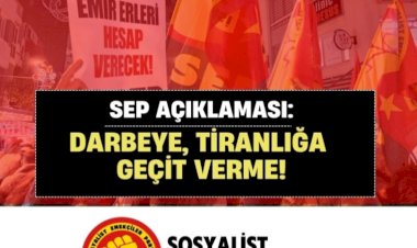 SEP of Turkey Declaration: Do Not Allow the Coup and Tyranny!