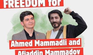 Sign the petition | Freedom for Ahmad and Afiaddin! End tyranny in Azerbaijan!