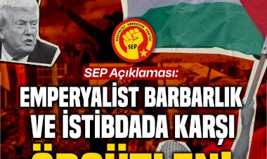 Fight Against Imperialist Barbarism and Repression! - Statement of SEP (Turkey)