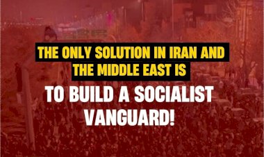 SEP STATEMENT: THE ONLY SOLUTION IN IRAN AND THE MIDDLE EAST IS TO BUILD A SOCIALIST VANGUARD!