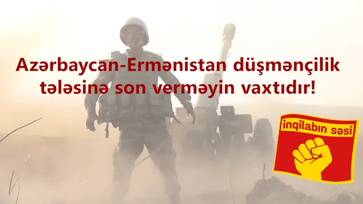 Azərbaycan-Ermənistan düşmənçilik tələsinə son verməyin vaxtıdır!