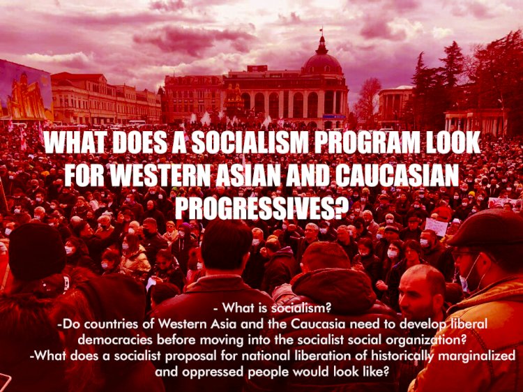 What does a socialism program look for Western Asian and Caucasian progressives