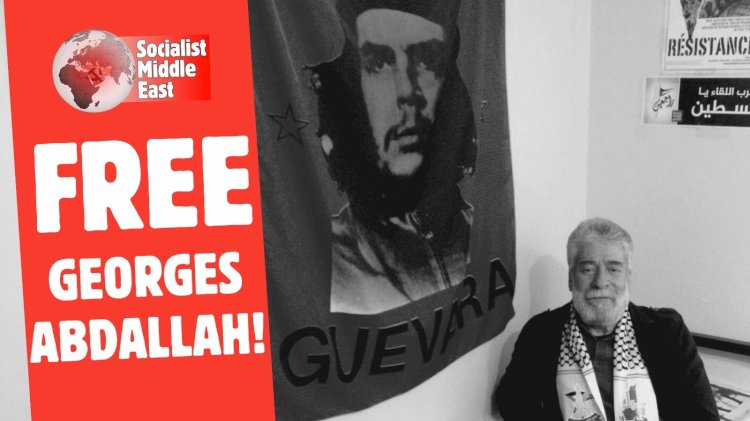 PFLP: George Abdallah is Under Unjust Captivity