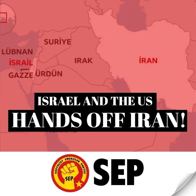 SEP Declaration: ISRAEL AND THE U.S. HANDS OFF IRAN!